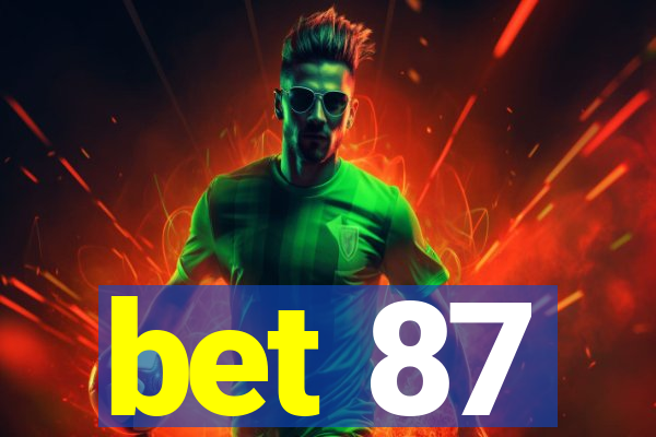 bet 87